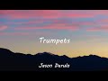 Jason Derulo - Trumpets (Lyrics)