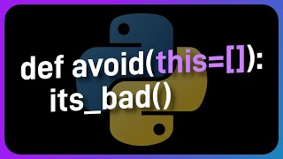 Mutable defaults: the WORST noob error in Python