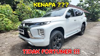 ALASAN KENAPA TIDAK PILIH FORTUNER TAPI LEBIH MEMILIH PAJERO SPORT