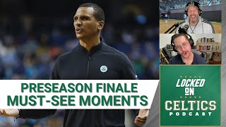 Things we need to see in the Boston Celtics preseason finale