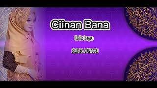 LIRIK LAGU CIINAN BANA#MIRAPUTRI#musikminang