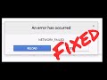 How to Fix Google Chrome Download Failed Network Error