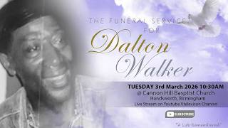 The Funeral Service for the late Dalton Walker