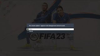 How To Fix DLC Assets Update 1 Appears To Be Damaged And Cannot Be Used Error! | FIFA 23 PS5, XBOX