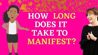 How long does it take to manifest EXPLAINED| Abraham Hicks