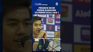 Prediksi Skor Persib Bandung vs Persis Solo Liga 1: Maung Potensi Ulang Kemenangan di Desember 2022