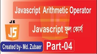 javascript Bangla tutorial | Javascript Arithmetic operator Bangla tutorial Part-04