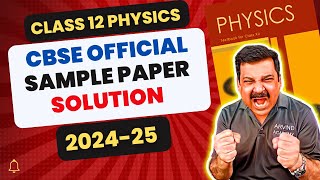 📢CBSE OFFICIAL SAMPLE PAPER SOLUTION💥Class 12 Physics 2024-25💥Subscribe ‪Arvind Academy