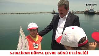 DÜNYA ÇEVRE GÜNÜ ETKİNLİĞİ ! SAMSUN VALİSİ ORHAN TAVLI