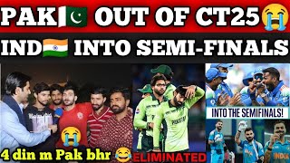 IND🇮🇳 Into Semifinals & Host Team Pak🇵🇰 Out Of Champion Trophy 2025😭| Pak Public Crying Reactions