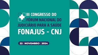 III Congresso Nacional do FONAJUS - 22 | novembro | 2024