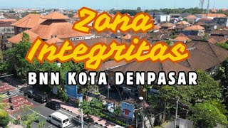 ZONA INTEGRITAS BNN KOTA DENPASAR