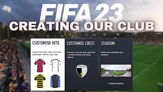 The First Steps! | FIFA 23 Create-a-Club Career Mode (Ep 1)