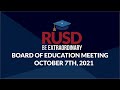 LIVE STREAM: RUSD Board Meeting 10-7-2021