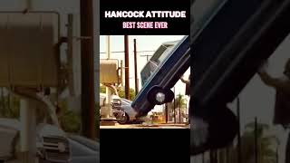 Hancock Attitude Status | Best scene ever | Will Smith | #shorts #viral #trending