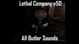 Lethal Company v50 Beta, Butler: Sound Effects/SFX