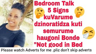 Bedroom Talk 🍆. 5 Signs kuVarume  inoratidza kuti hausikugona Bonde rinogutsa mudzimai wako .