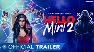Hello Mini 2 | Official Trailer | Anuja Joshi | MX Original Series | MX Player