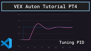 VEX Auton Tutorial Part 4 - Tuning PID Controllers