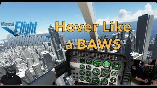 Real Helicopter Pilot Hovers Like a Pro + IGE vs OGE - MSFS Bell 407 + HP Reverb VR + RTX 3090ti