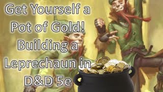 The Leprechaun! | D\u0026D 5e Build