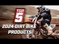 Top 5 Must Have Dirt Bike Products for 2024