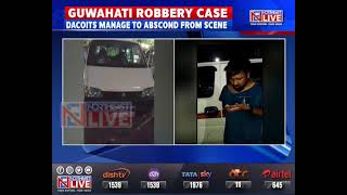 Sensational case of 'robbery' in Guwahati