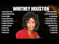 Whitney Houston Top Of The Music Hits 2024   Most Popular Hits Playlist