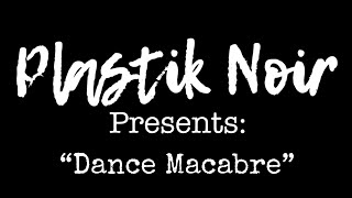 Plastik Noir - Dance Macabre (Official Video)