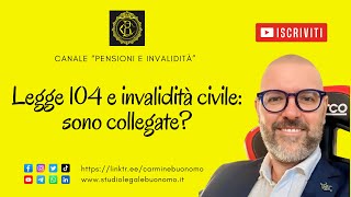 Legge 104 e invalidità civile: sono collegate?