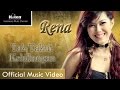 Tak Takut Kehilangan - RENA -(Official Video Clip)