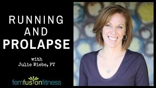 Running and Prolapse w/ Julie Wiebe, PT | FemFusion Fitness