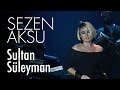 Sezen Aksu - Sultan Süleyman (Official Video)