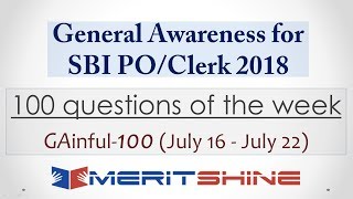 SBI PO/Clerk 2018 - General Awareness: GAinful-100 (July 16 - July 22)