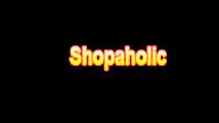 What Is The Definition Of Shopaholic Medical School Terminology Dictionary