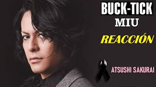 Buck-Tick | Miu (en vivo) | REACCIÓN (reaction) **RIP Atsushi**