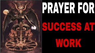 Prayer to our Lord Lucifer for success at work