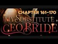 My Substitute CEO Bride (Nash Calcraft) Chapter 161 to 170