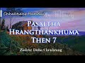 PASALTHA THANKHUMA (Then 7) Duha Chenhrang