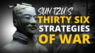 Sun Tzu's Best Thirty-six Strategies of War in All Situations
