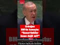 Erdoğan BM'de konuştu: 