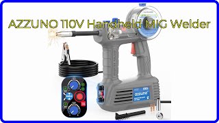 REVIEW (2024): AZZUNO 110V Handheld MIG Welder. ESSENTIAL details.