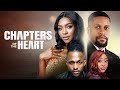 CHAPTERS OF MY HEART - ICHIE FUEGO, MICHEAL DAPPA, CHIOMA NWOSU, DETOLA. 2024 LATEST NIGERIAN MOVIE.