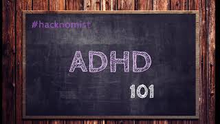 ADHD 101