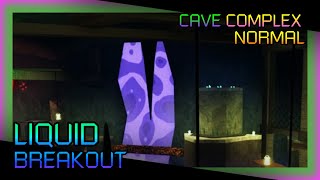 Liquid Breakout (V1.14.2) - Cave Complex