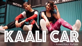 Kaali Car | Asees Kaur | Raftaar | Arunima Dey choreography
