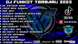 DJ FUNKOT TERBARU 2023 || DUGEM TERBARU LEBIH BAIK SENDIRI X DEALOVA FULL HARD BIKIN TERBANG ‼️