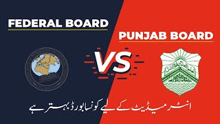 Choosing the Right Board: Federal vs. Punjab for Intermediate Education