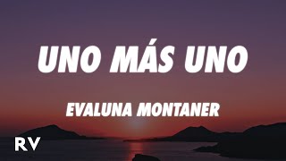 Evaluna Montaner - Uno Más Uno (Letra/Lyrics)