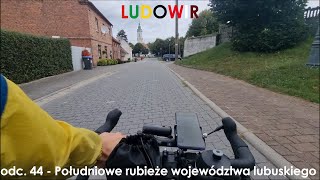 LUDOWIR - ep 44 Southern reaches of Lubusz Voivodeship